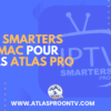 smarters iptv sur mac